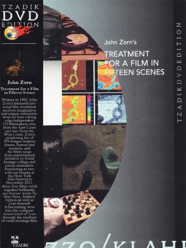 John Zorn/Treatment For A Film In Fiftee@Nr