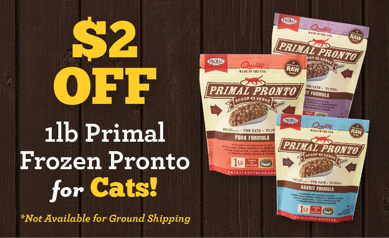 $2 Off of 1lb Primal Frozen Pronto for Cats! (Not available for Ground Shipping)