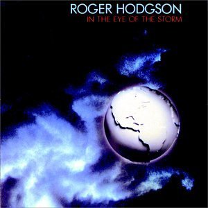 Roger Hodgson/In The Eye Of The Storm