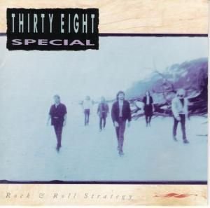 38 Special/Rock'N Roll Strategy