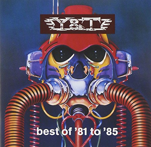 Y & T Best Of 81 85 