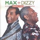Roach/Gillespie/Max & Dizzy-Paris 1989