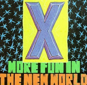 X/More Fun In The New World