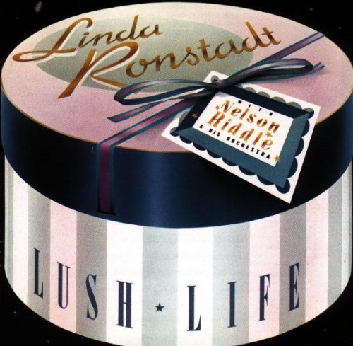 Ronstadt Linda Lush Life 