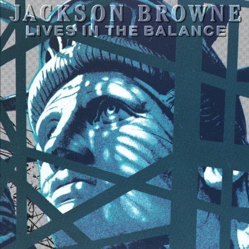 Jackson Browne Lives In The Balance 