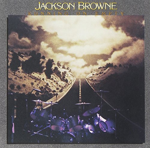 Jackson Browne Runnin' On Empty 