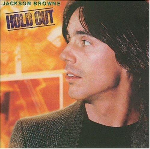 Jackson Browne Hold Out 