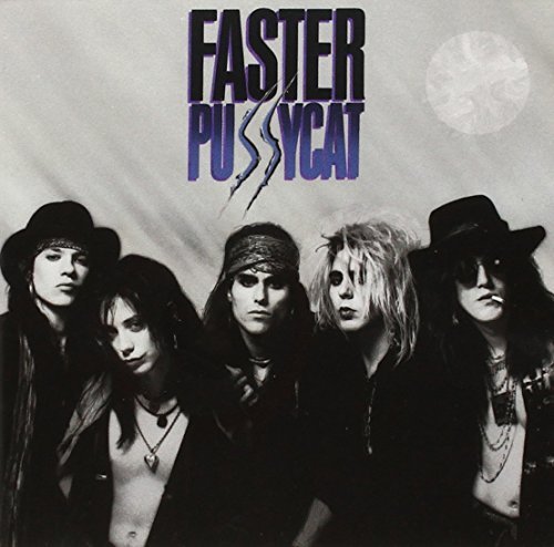 Faster Pussycat/Faster Pussycat