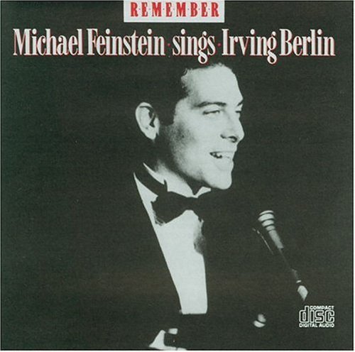 Michael Feinstein/Remember-Sings Irving Berlin