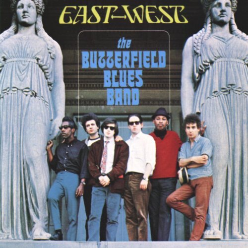 Butterfield Blues Band/East-West