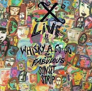 X/Live At The Whiskey 'A Go-Go