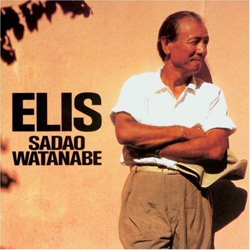Sadao Watanabe/Elis