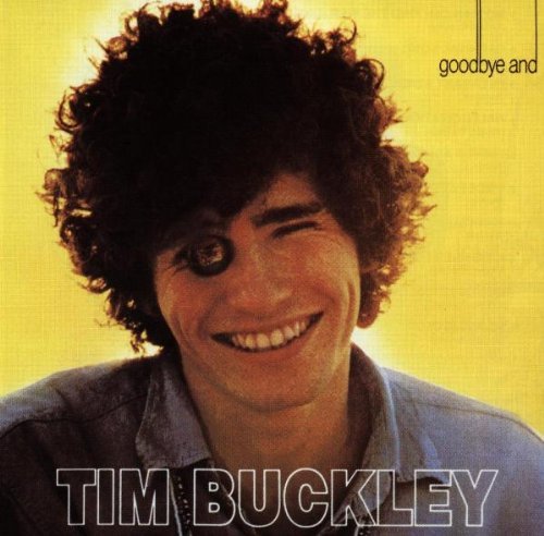 Tim Buckley Goodbye & Hello 