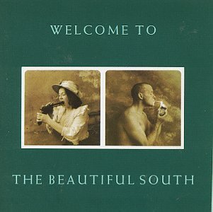 Beautiful South/Welcome To The Beautiful South