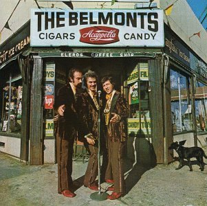 Belmonts/Cigars-Acappella-Candy