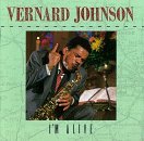 Vernard Johnson/I'M Alive