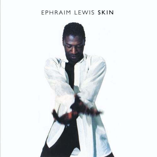 Ephraim Lewis/Skin@Cd-R