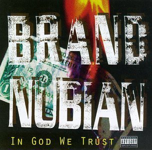 Brand Nubian/In God We Trust@Explicit Version