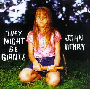 They Might Be Giants/John Henry