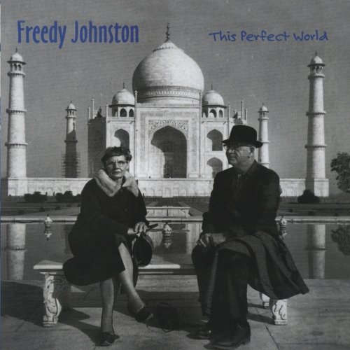 Freedy Johnston This Perfect World This Perfect World 