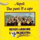 Renzo & Orchestra Arbore Napoli Due Punti E A Capo 