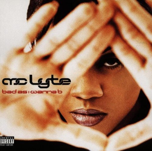 Mc Lyte Bad As I Wanna B Manufactured On Demand Explicit 
