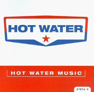 Hot Water Music/Hot Water Music
