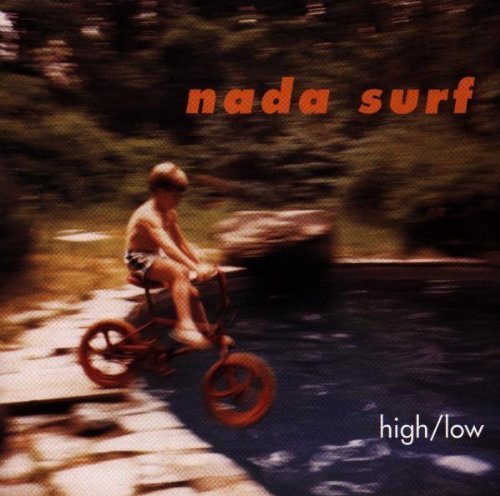 Nada Surf High Low 