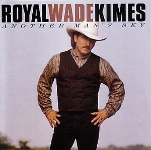 Royal Wade Kimes/Another Man's Sky