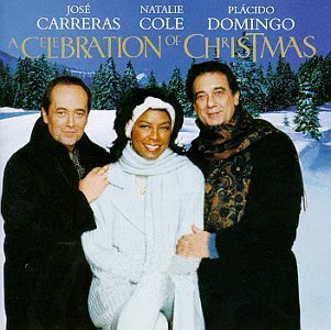 Carreras/Cole/Domingo/Celebration Of Christmas
