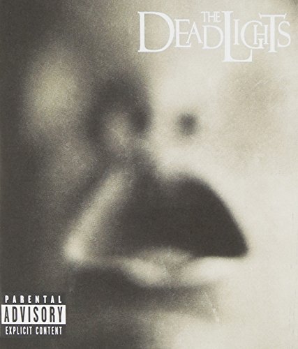 Deadlights/Deadlights@Explicit Version
