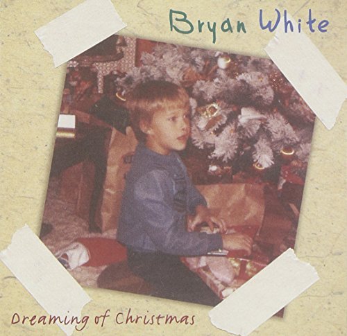 Bryan White/Dreaming Of Christmas Ep