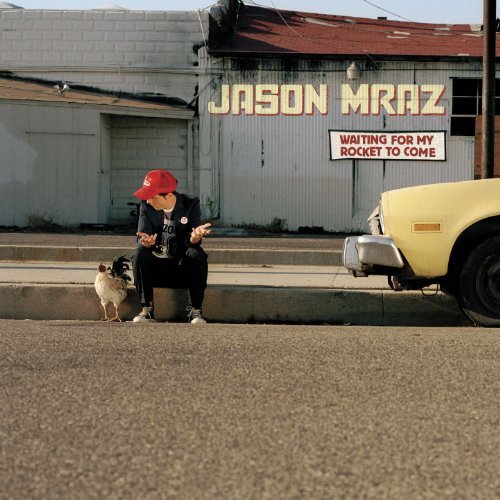 Jason Mraz/Waiting For My Rocket To Come@Waiting For My Rocket To Come