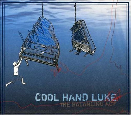 Cool Hand Luke/Balancing Act