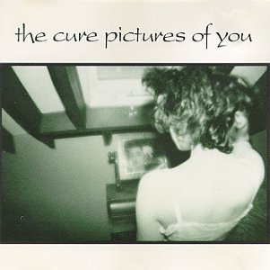 Cure Pictures Of You 