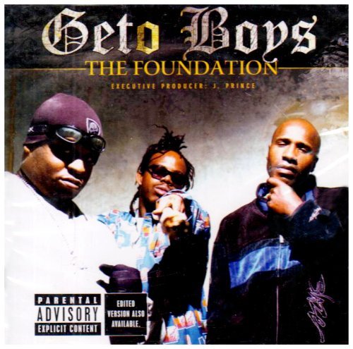 Geto Boys Foundation Explicit Version 