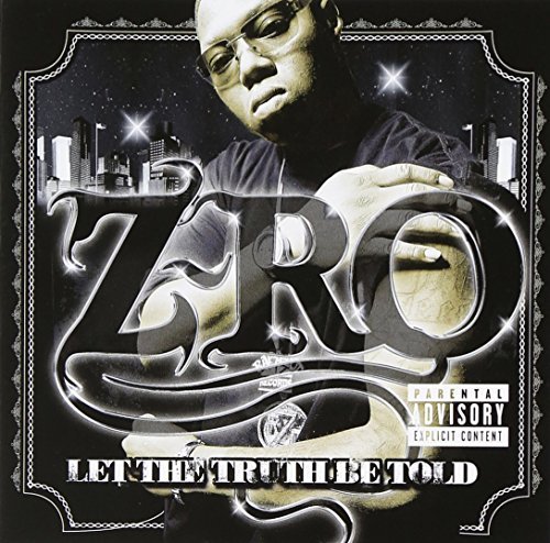 Z-Ro/Let The Truth Be Told@Explicit Version