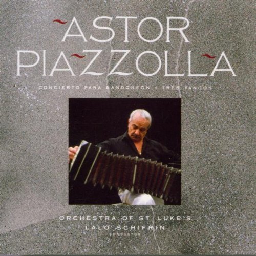 A. Piazzolla/Con Bandonen/3 Tangos@Piazzolla (Band)@Schifrin/St Lukes Orch