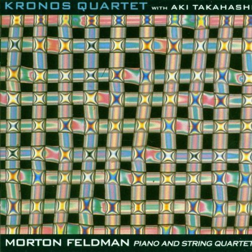 M. Feldman/Quartet Piano@Takahashi*aki (Pno)@Kronos Qt