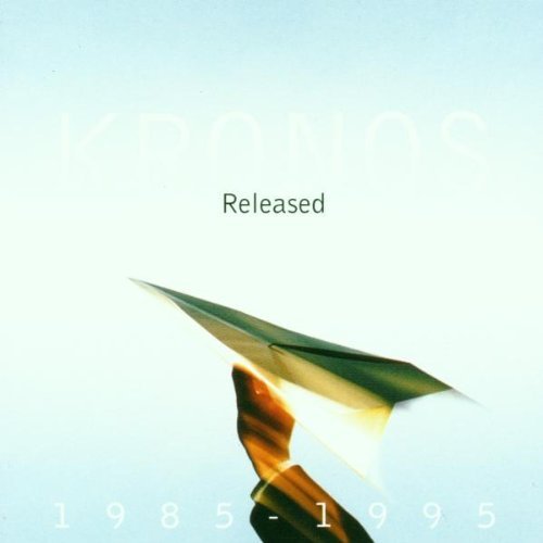 Kronos Quartet/Released 1985-95@Kronos Qt