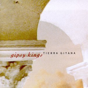Gipsy Kings Tierra Gitana Tierra Gitana 