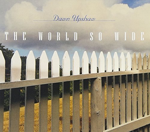 Dawn Upshaw/World So Wide@Upshaw (Sop)@Various