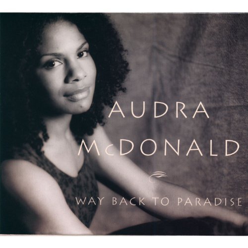 Audra McDonald/Way Back To Paradise