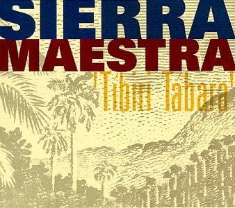 Sierra Maestra/Tibiri Tabara