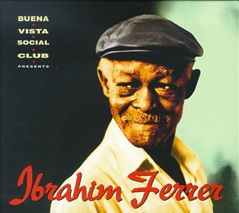 Ibrahim Ferrer Buena Vista Social Club Presen 