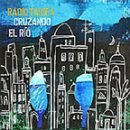 Radio Tarifa/Cruzando El Rio