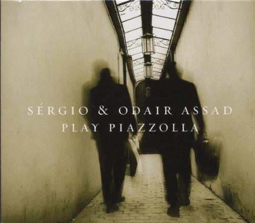 Sergio & Odair Assad/Play Piazzolla@Assad*s. & O. (Gtrs)