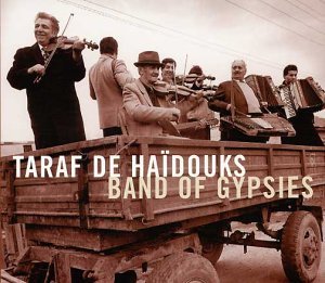 Taraf De Haidouks/Band Of Gypsies