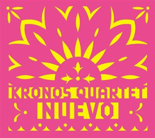 Kronos Quartet/Nuevo@Kronos Qt