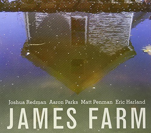 Joshua Redman/James Farm